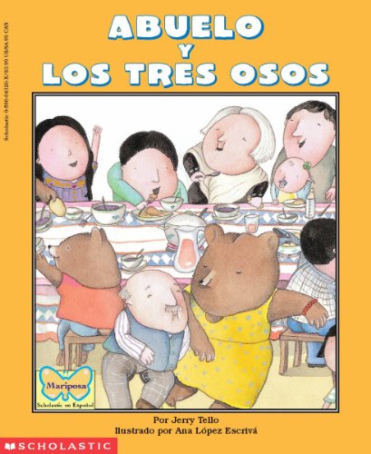 Abuelo and the Three Bears / Abuelo y los tres osos (Scholastic Bilingual) - Click to Buy