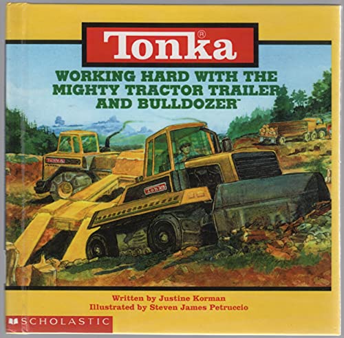 Tonka: Working Hard With The Mighty Tractor Trailer And Bulldozer - Click to Buy