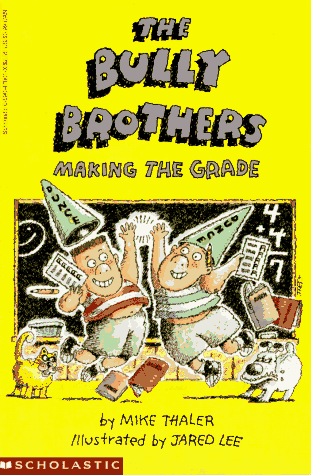 The Bully Brothers: Making the Grade - Click to Buy