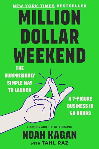 Million Dollar Weekend: The Surprisingly Simple Way to Launch a 7-Figure Business in 48 Hours - Click to Buy