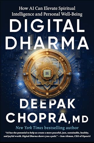Digital Dharma: How AI Can Elevate Spiritual Intelligence and Personal Well-Being - Click to Buy