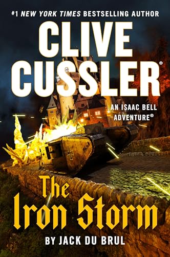Clive Cussler The Iron Storm (An Isaac Bell Adventure) - Click to Buy