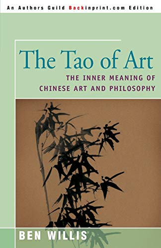 The Tao of Art: The Inner Meaning of Chinese Art and Philosophy - Click to Buy