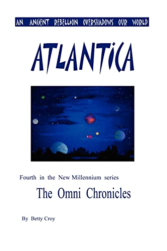 Atlantica: Fourth in the New Millennium series The Omni Chronicles (Omni Chronicles (Authors Choice))