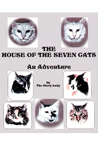 The House Of The Seven Cats: An Adventure (House of Seven Cats Adventure Stories) - Click to Buy