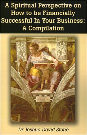 Spiritual Perspective on How to be Financially Successful: A Compilation - Click to Buy