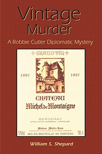 Vintage Murder: A Robbie Cutler Diplomatic Mystery - Click to Buy