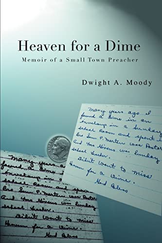 Heaven for a Dime:Memoir of a Small Town Preacher - Click to Buy