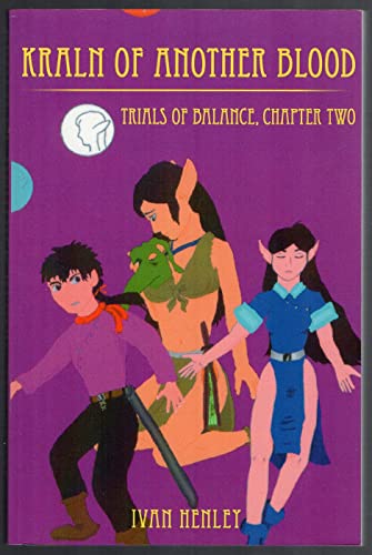 Kraln of Another Blood: Trials of Balance, Chapter Two - Click to Buy