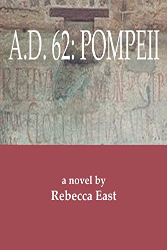A.D. 62: Pompeii: A novel - Click to Buy