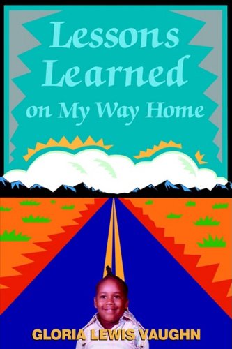 Lessons Learned on My Way Home - Click to Buy