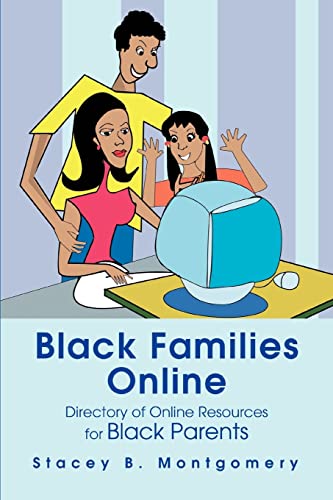 Black Families Online: Directory of Online Resources for Black Parents - Click to Buy