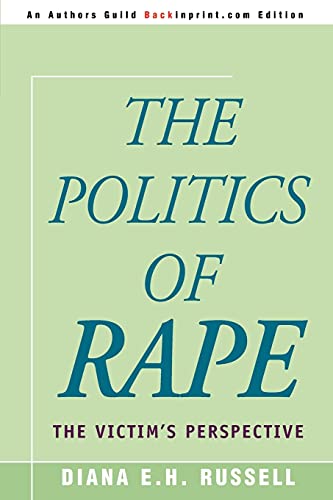 The Politics of Rape: The Victim's Perspective - Click to Buy