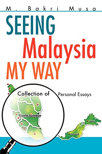 Seeing Malaysia My Way: Collection of Personal Essays - Click to Buy