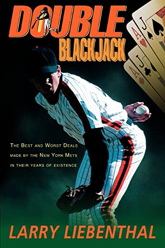 Double Blackjack: The Best and Worst Deals made by the New York Mets in their years of existence - Click to Buy