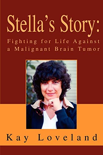 Stella's Story: Fighting for Life Against a Malignant Brain Tumor - Click to Buy