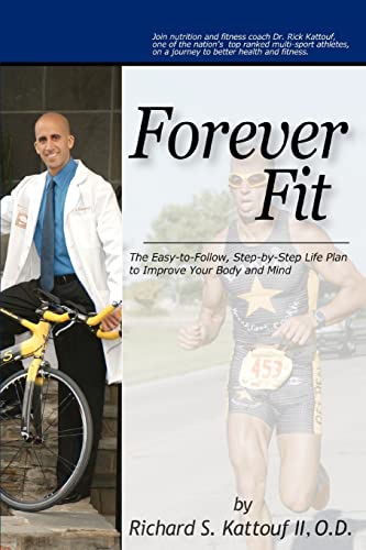 Forever Fit: The Easy-to-Follow, Step-by-Step Life Plan to Improve Your Body and Mind - Click to Buy