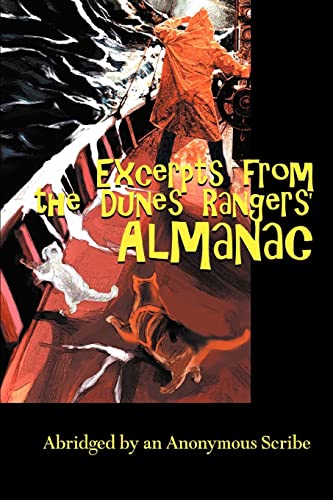 EXCERPTS FROM THE DUNES RANGERS' ALMANAC: Abridged by an Anonymous Scribe - Click to Buy