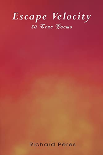 Escape Velocity: 50 True Poems - Click to Buy