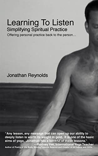 Learning To Listen: Simplifying Spiritual Practice - Click to Buy