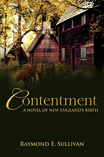 Contentment: A Novel of New England's Birth - Click to Buy