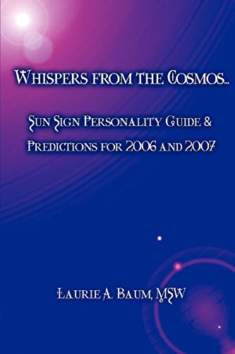 Whispers from the Cosmos...: Sun Sign Personality Guide & Predictions for 2006 and 2007 - Click to Buy