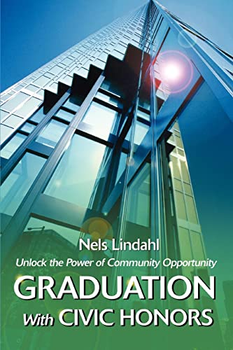 Graduation With Civic Honors: Unlock the Power of Community Opportunity - Click to Buy