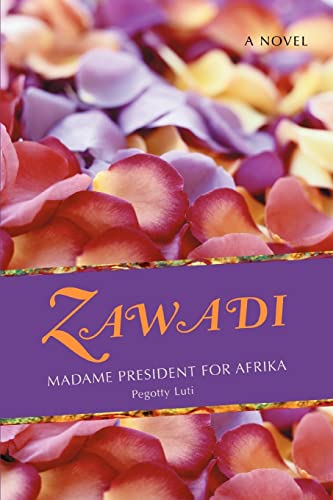 ZAWADI: Madame President for Afrika - Click to Buy