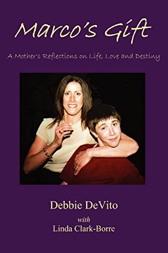 Marco's Gift: A Mother's Reflections on Life, Love, and Destiny - Click to Buy