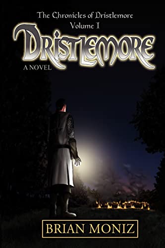 Dristlemore: The Chronicles of Dristlemore Volume I - Click to Buy