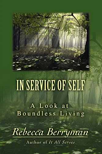 In Service of Self: A Look at Boundless Living - Click to Buy