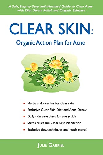Clear Skin: Organic Action Plan for Acne - Click to Buy