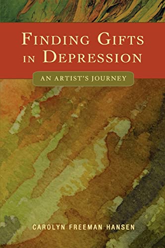 Finding Gifts in Depression: An Artist's Journey - Click to Buy