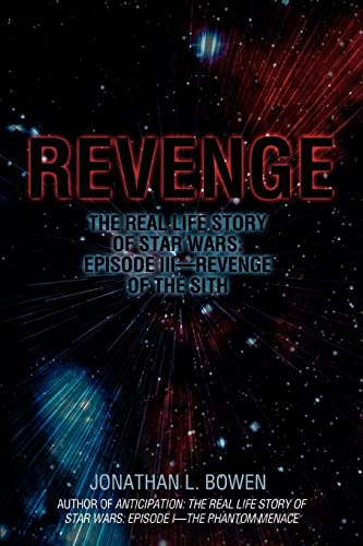 Revenge: The Real Life Story of Star Wars: Episode IIIýRevenge of the Sith - Click to Buy