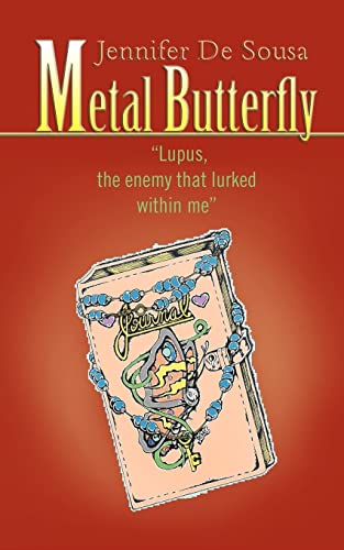 Metal Butterfly: Lupus, the enemy that lurked within me - Click to Buy