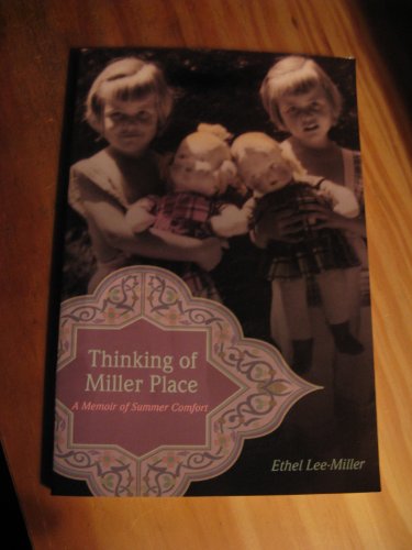 Thinking of Miller Place: A Memoir of Summer Comfort - Click to Buy