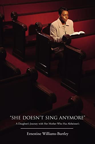 SHE DOESN'T SING ANYMORE': A Daughter's Journey with Her Mother Who Has Alzheimer's - Click to Buy