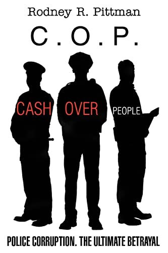 C.O.P.: CASH OVER PEOPLE
