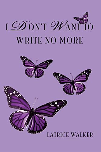 I Don't Want To Write No More - Click to Buy