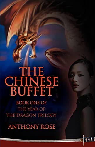 The Chinese Buffet: Book One of the Year of the Dragon Trilogy - Click to Buy
