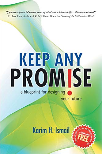 Keep ANY Promise: a blueprint for designing your future - Click to Buy