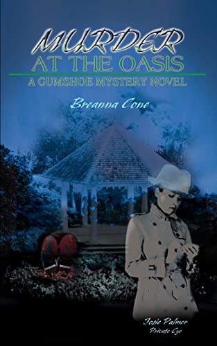 Murder at the Oasis: A GUMSHOE MYSTERY NOVEL