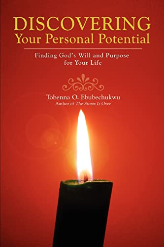 DISCOVERING YOUR PERSONAL POTENTIAL: Finding God¿s Will and Purpose for Your Life - Click to Buy