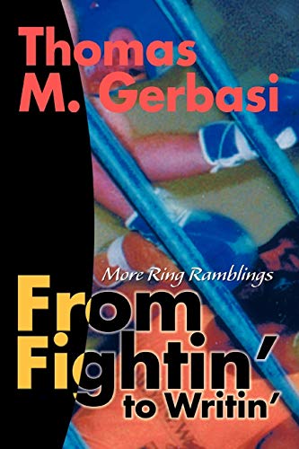 From Fightin' to Writin': More Ring Ramblings - Click to Buy