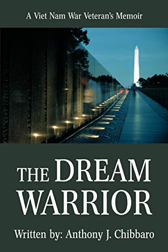The Dream Warrior: A Viet Nam War Veteran's Memoir - Click to Buy