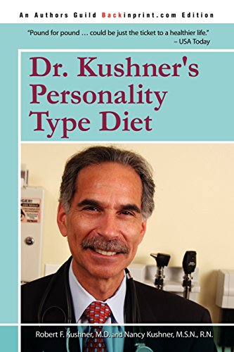 Dr. Kushner's Personality Type Diet - Click to Buy