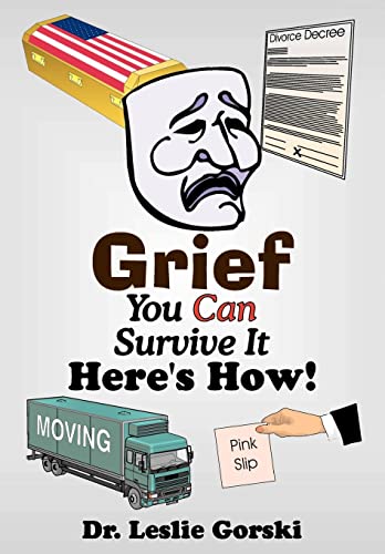 Grief You Can Survive It--Here s How! - Click to Buy