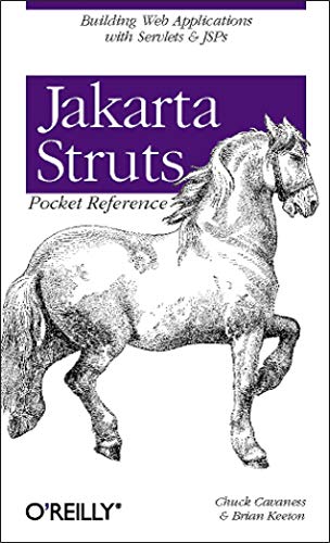 Jakarta Struts Pocket Reference: Building Web Applications with Servlets & JSPs - Click to Buy