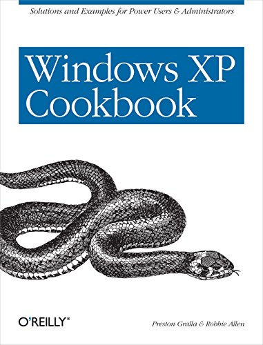Windows XP Cookbook: Solutions and Examples for Power Users & Administrators