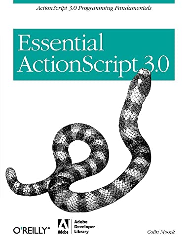 Essential ActionScript 3.0: ActionScript 3.0 Programming Fundamentals - Click to Buy